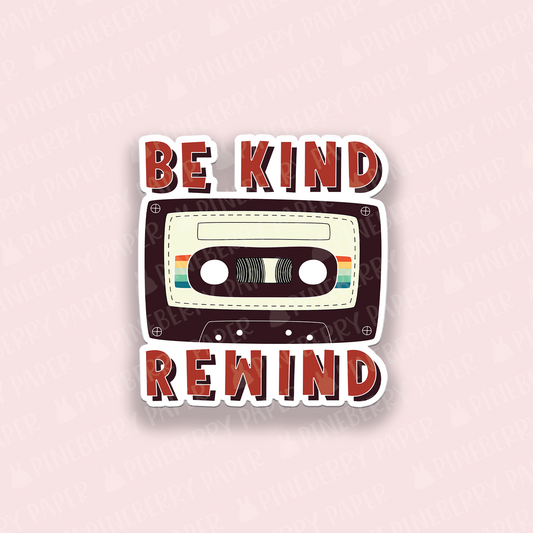 Be Kind Rewind Vinyl Sticker