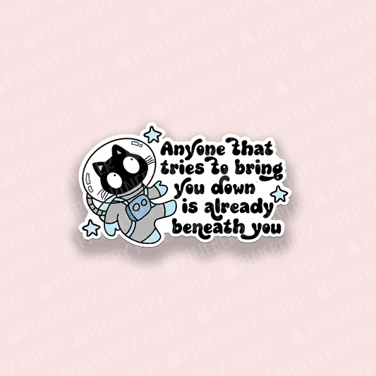 Beneath You Vinyl Sticker