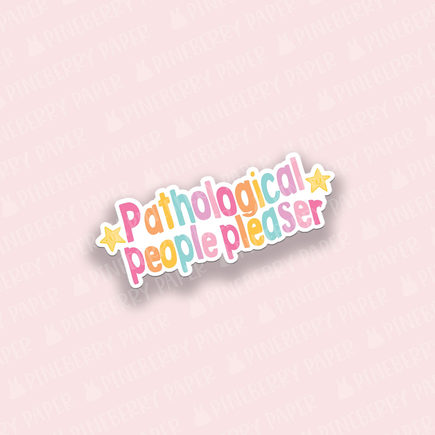 Pathological People Pleaser Vinyl Sticker