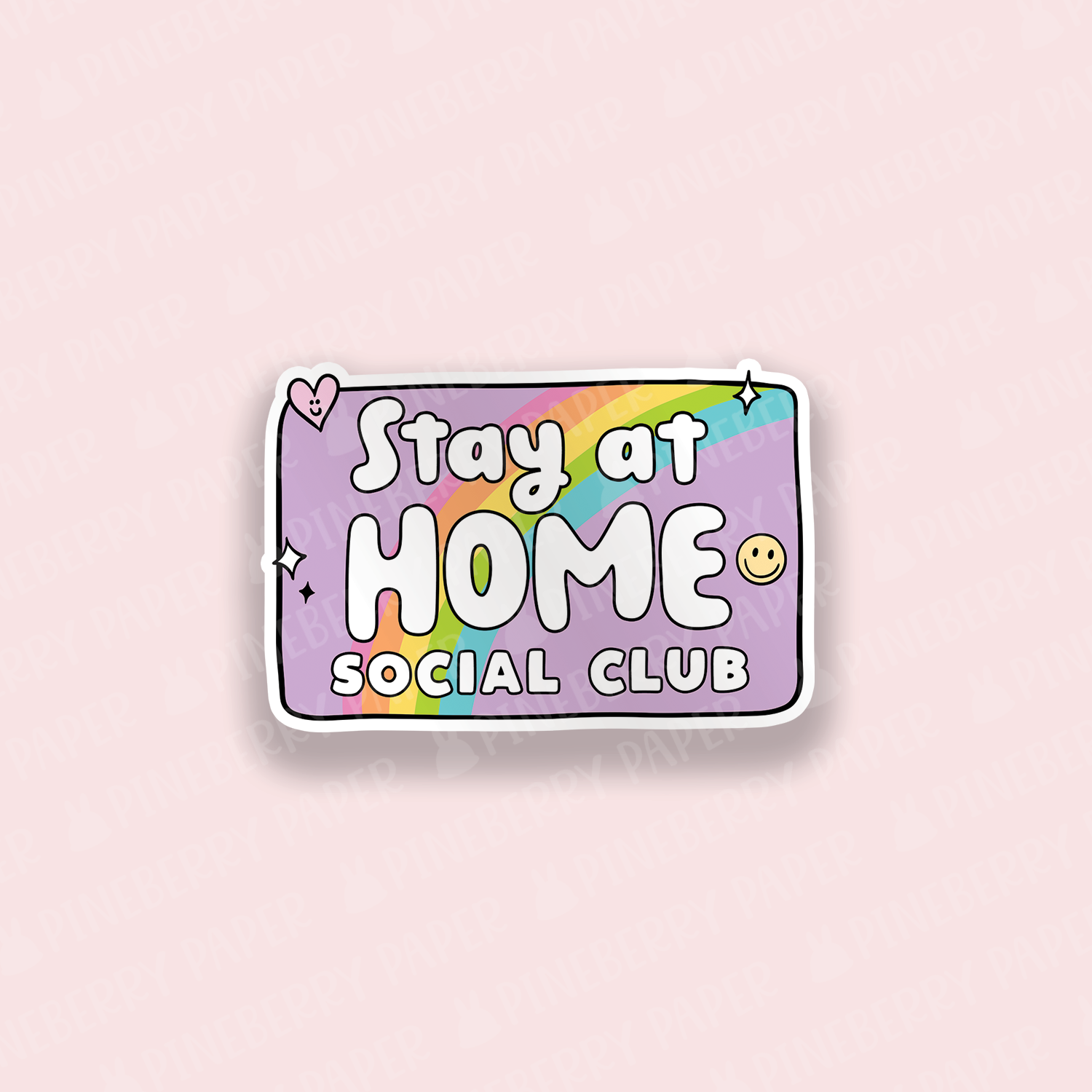 Social Life Sticker Stay at Home Social Club Vinyl Sticker – Pineberry Paper