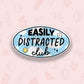 Easily Distracted Club Vinyl Sticker