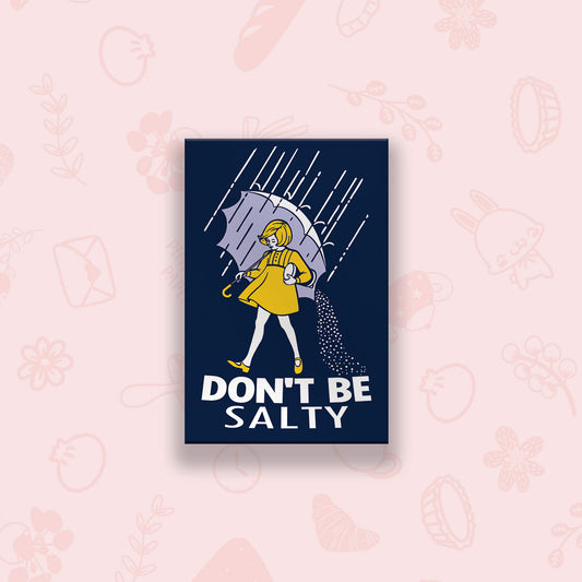 Don't Be Salty Vinyl Sticker