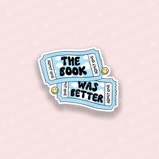 Book Was Better Vinyl Sticker