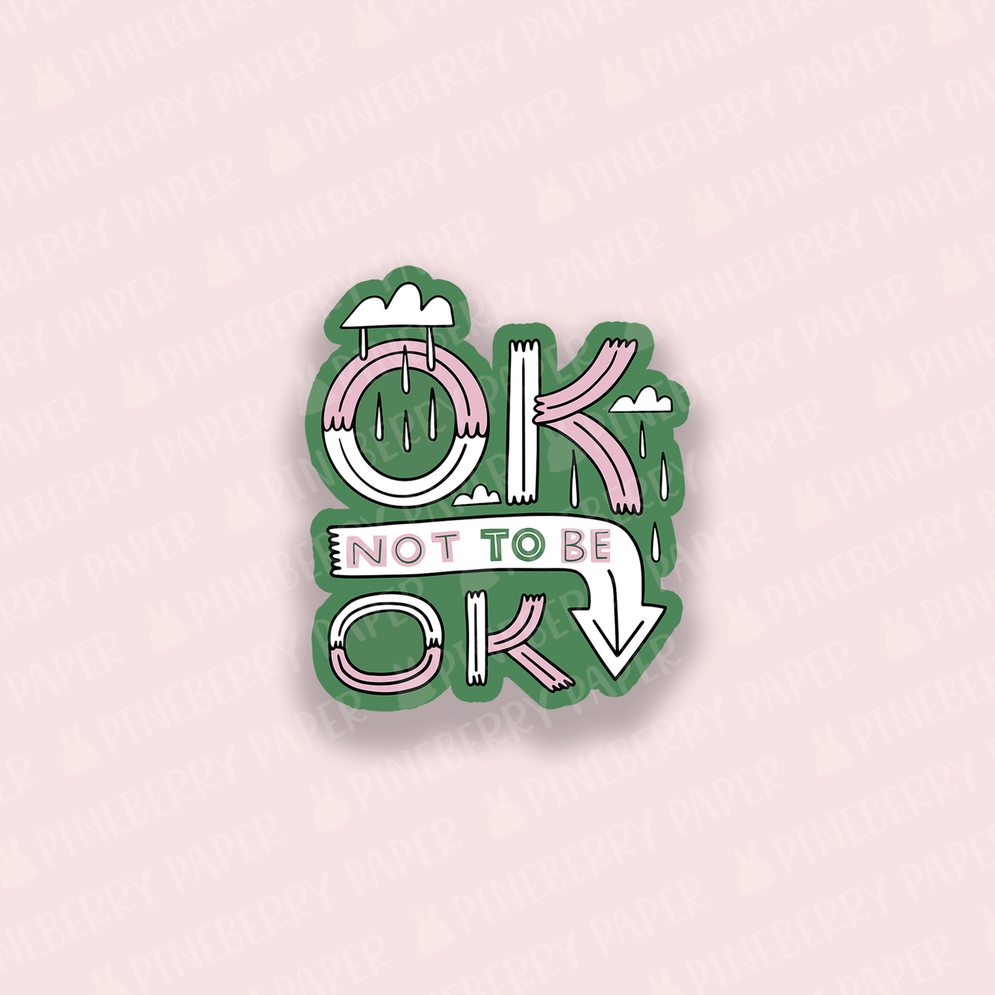 OK Not to be OK Vinyl Sticker