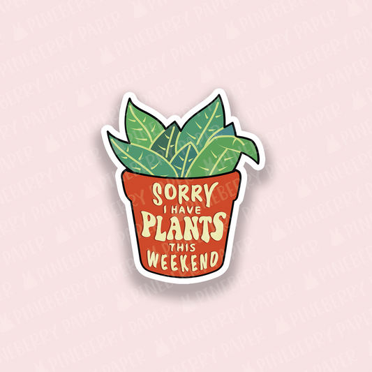 Plants This Weekend Vinyl Sticker