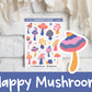Happy Mushrooms | DC0125